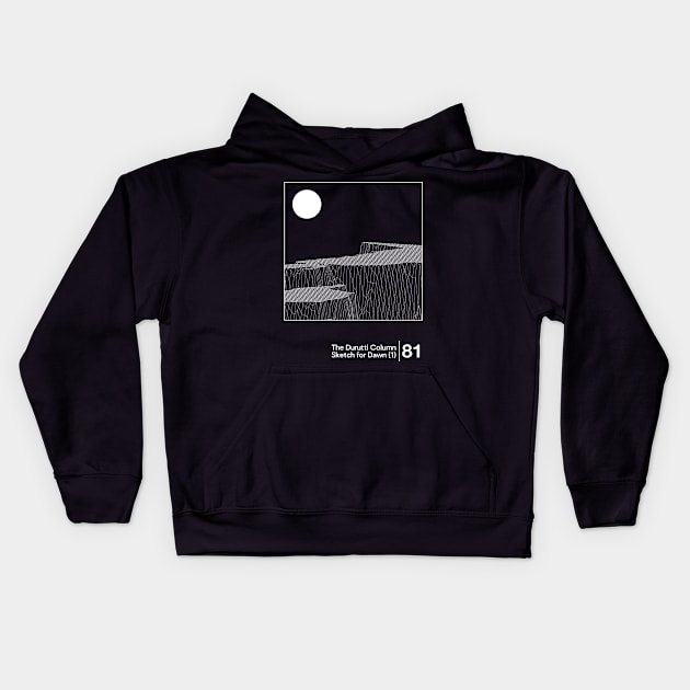 The Durutti Column - Sketch For Dawn / Minimalist Graphic Artwork Design Kids Hoodie by saudade